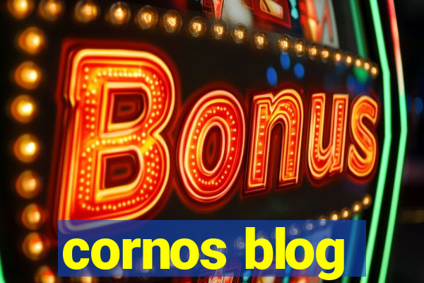 cornos blog